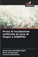 Prova Di Incubazione Artificiale Di Uova Di Tilapia a SODEPAL