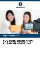 Youtube Transkript Zusammenfassung