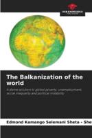 The Balkanization of the World