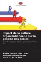 Impact De La Culture Organisationnelle Sur La Gestion Des Écoles