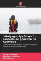 "Atulyagotriya Sharir" O Conceito De Genética Na Ayurveda