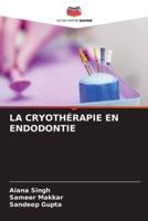 La Cryothérapie En Endodontie