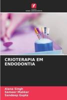 Crioterapia Em Endodontia