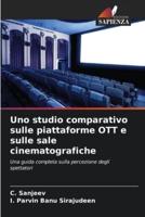 Uno Studio Comparativo Sulle Piattaforme OTT E Sulle Sale Cinematografiche