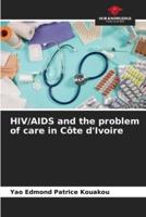 HIV/AIDS and the Problem of Care in Côte d'Ivoire