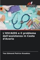 L'HIV/AIDS E Il Problema Dell'assistenza in Costa d'Avorio