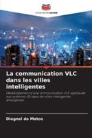 La Communication VLC Dans Les Villes Intelligentes