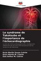Le Syndrome De Takotsubo Et L'importance De L'échocardiographie