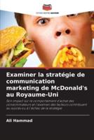 Examiner La Stratégie De Communication Marketing De McDonald's Au Royaume-Uni