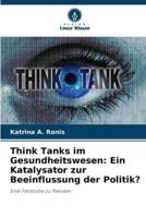 Think Tanks Im Gesundheitswesen