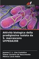 Attività Biologica Della Prodigiosina Isolata Da S. Marcescens UFPEDA398