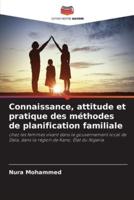Connaissance, Attitude Et Pratique Des Méthodes De Planification Familiale