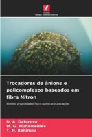 Trocadores De Ânions E Policomplexos Baseados Em Fibra Nitron