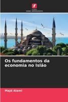 Os Fundamentos Da Economia No Islão