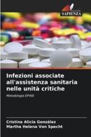 Infezioni Associate All'assistenza Sanitaria Nelle Unità Critiche