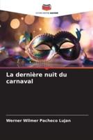 La Dernière Nuit Du Carnaval