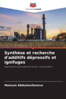 Synthèse Et Recherche D'additifs Dépressifs Et Ignifuges