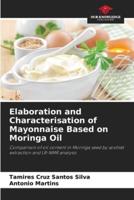 Elaboration and Characterisation of Mayonnaise Based on Moringa Oil