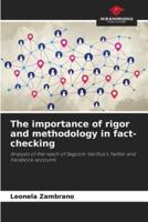 The Importance of Rigor and Methodology in Fact-Checking