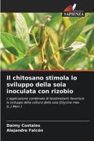 Il Chitosano Stimola Lo Sviluppo Della Soia Inoculata Con Rizobio