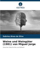 Weine Und Weingüter (1981) Von Miguel Jorge