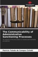 The Communicability of Administrative Sanctioning Processes