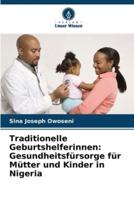 Traditionelle Geburtshelferinnen