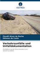 Verkehrsunfälle Und Unfalldokumentation