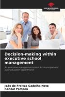 Decision-Making Within Executive School Management