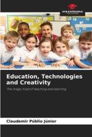 Education, Technologies and Creativity