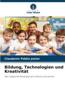 Bildung, Technologien Und Kreativität