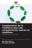 Complexation De La Rhoifoline Dans Des Cyclodextrines Natives Et Modifiées