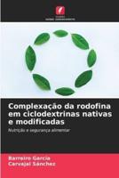 Complexação Da Rodofina Em Ciclodextrinas Nativas E Modificadas