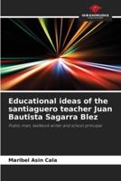 Educational Ideas of the Santiaguero Teacher Juan Bautista Sagarra Blez