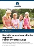 Rechtliche Und Moralische Aspekte - Familienverfassung