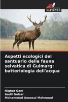 Aspetti Ecologici Del Santuario Della Fauna Selvatica Di Gulmarg