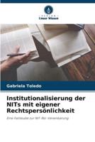 Institutionalisierung Der NITs Mit Eigener Rechtspersönlichkeit