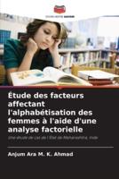 Étude Des Facteurs Affectant L'alphabétisation Des Femmes À L'aide D'une Analyse Factorielle