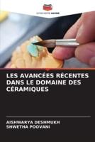 Les Avancées Récentes Dans Le Domaine Des Céramiques