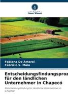 Entscheidungsfindungsprozess Für Den Ländlichen Unternehmer in Chapecó