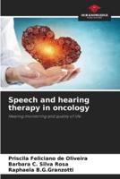 Speech and Hearing Therapy in Oncology
