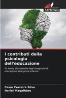 I Contributi Della Psicologia Dell'educazione