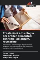 Prestazioni E Fisiologia Dei Broiler Alimentati Con Timo, Adiantum, Rosmarino