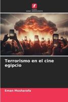 Terrorismo En El Cine Egipcio