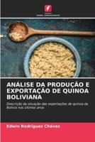 Análise Da Produção E Exportação De Quinoa Boliviana