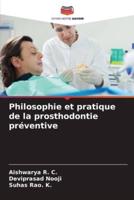 Philosophie Et Pratique De La Prosthodontie Préventive