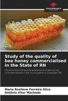 Study of the Quality of Bee Honey Commercialised in the State of RN