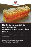 Étude De La Qualité Du Miel D'abeille Commercialisé Dans l'État De RN