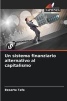 Un Sistema Finanziario Alternativo Al Capitalismo