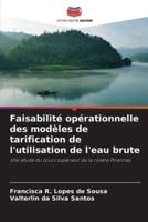 Faisabilité Opérationnelle Des Modèles De Tarification De L'utilisation De L'eau Brute